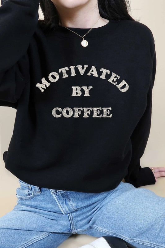 Motivated By Coffee Graphic Sweatshirt